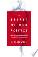 THE SPIRIT OF OUR POLITICS